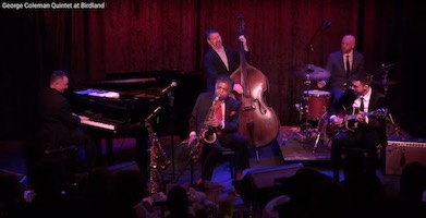 NEA Jazz Master George Coleman Quintet Live at Birdland